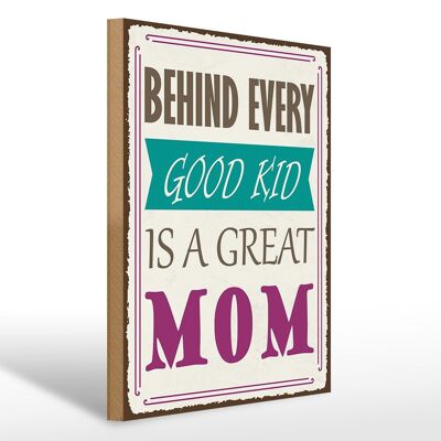 Cartello in legno 30x40 cm con scritto dietro ogni bravo bambino c'è una grande MAMMA