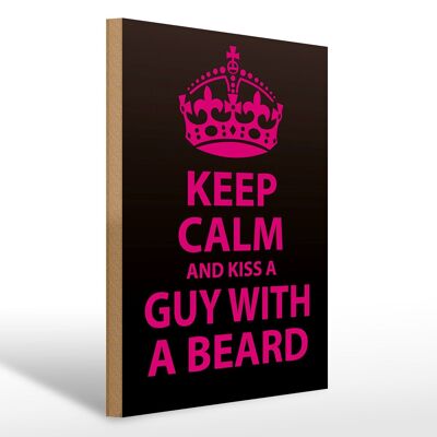 Cartel de madera que dice "Mantén la calma y besa al chico con barba" 30x40 cm.