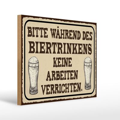 Cartel de madera que dice 40x30cm por favor no beba cerveza mientras bebe