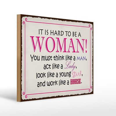 Holzschild Spruch 40x30cm it is hard to be a woman Lady Girl