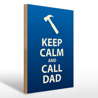 Wooden sign saying 30x40cm Keep calm and call Dad gift