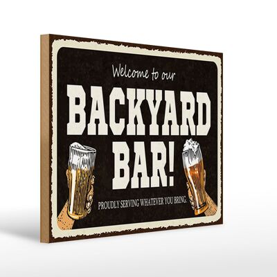 Holzschild Spruch 40x30cm welcome to our backyard Bar Alkohol