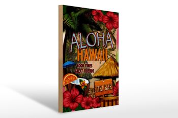 Panneau en bois Hawaï 30x40cm Aloha Tiki Bar good times great 1