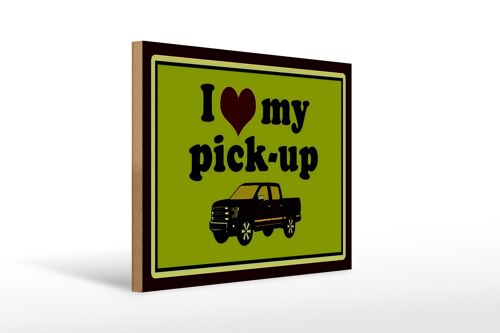 Holzschild Auto 40x30cm i love my pick-up Geländerwagen