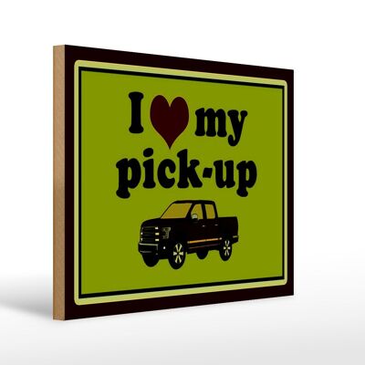 Holzschild Auto 40x30cm i love my pick-up Geländerwagen