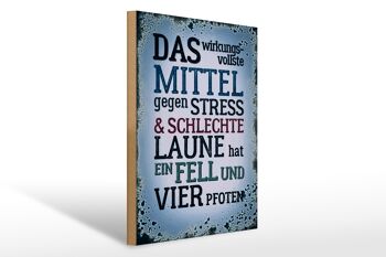 Panneau en bois disant 30x40cm remède contre le stress a 4 pattes 1