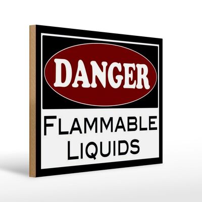 Holzschild Hinweis 40x30cm Danger flammable liquids