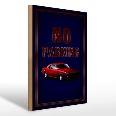 Cartel de madera 30x40cm Coche Prohibido aparcar