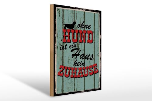 Holzschild Spruch 30x40cm Ohne Hund ist kein Zuhause