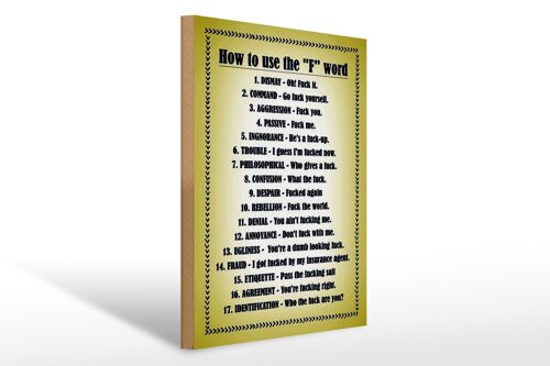 Holzschild Spruch 30x40cm How to use the F word