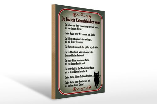 Holzschild Spruch 30x40cm du bist Katzenliebhaber wenn