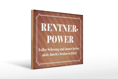 Holzschild Spruch 40x30cm Rentner Power Senioren Alter