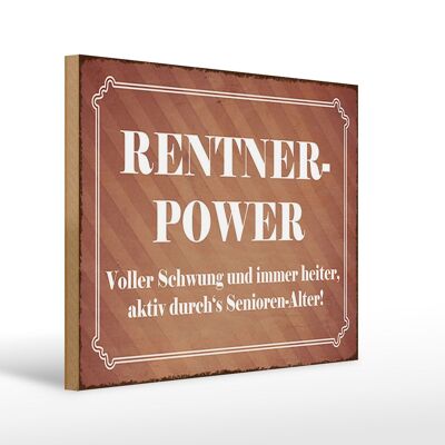 Holzschild Spruch 40x30cm Rentner Power Senioren Alter