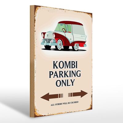 Holzschild Spruch 30x40cm Kombi Parking only Auto