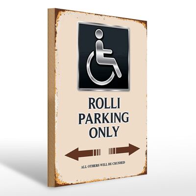 Holzschild Spruch 30x40cm Rolli parking only all others