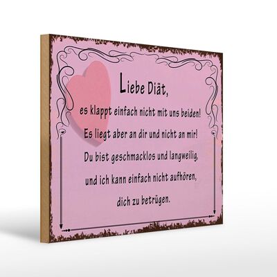 Holzschild Spruch 40x30cm liebe Diät klappt nicht mit uns