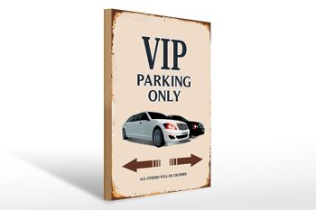 Panneau en bois indiquant 30 x 40 cm Parking VIP uniquement pour tous les autres. 1