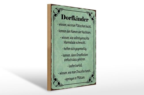 Holzschild Spruch 30x40cm Dorfkinder wissen wie Plätzchen