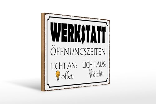 Holzschild Spruch 40x30cm Werkstatt Licht an offen dicht