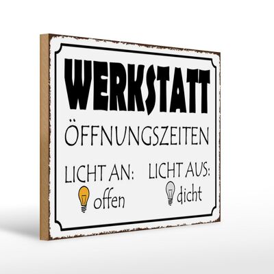 Holzschild Spruch 40x30cm Werkstatt Licht an offen dicht