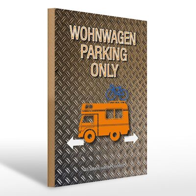 Holzschild Spruch 30x40cm Wohnwagen parking only