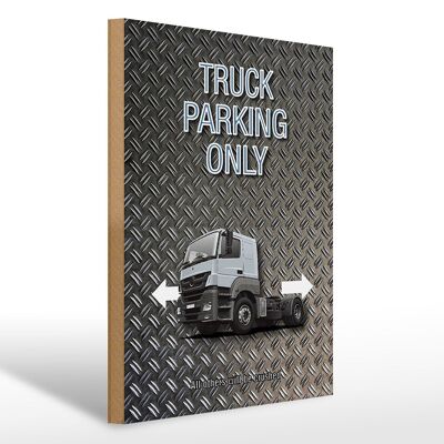 Holzschild Spruch 30x40cm Parken Truck parking only