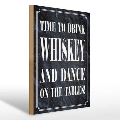 Holzschild Spruch 30x40cm time drink Whiskey and dance