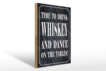 Panneau en bois indiquant 30x40cm Time Drink Whisky and Dance 1