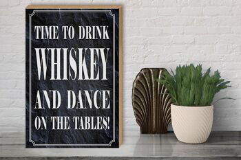 Panneau en bois indiquant 30x40cm Time Drink Whisky and Dance 3