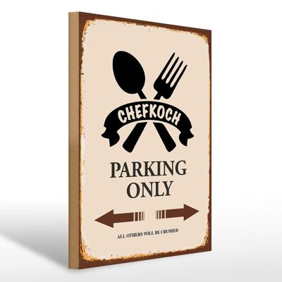 Letrero de madera que dice 30x40cm Chef parking only