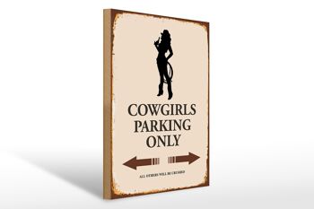Panneau en bois indiquant 30x40cm Parking Cowgirls uniquement 1