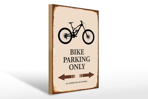 Holzschild Spruch 30x40cm Bike parking only