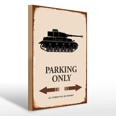 Holzschild Spruch 30x40cm Panzer parking only