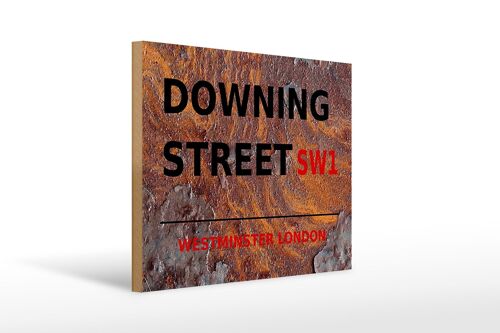 Holzschild London 40x30cm Westminster downing Street SW1 Rost