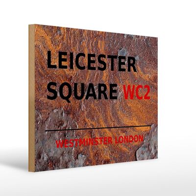 Holzschild London 40x30cm Westminster Leicester Square WC2 Rost