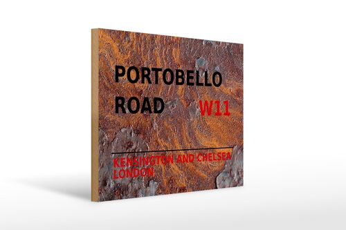 Holzschild London 40x30cm Portobello Road W11 Kensington Rost