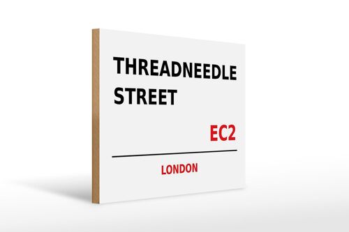 Holzschild London 40x30cm Threadneedle Street EC2
