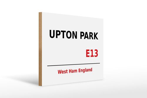 Holzschild England 40x30cm West Ham Upton Park E13