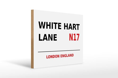 Holzschild London 40x30cm England White Hart Lane N17