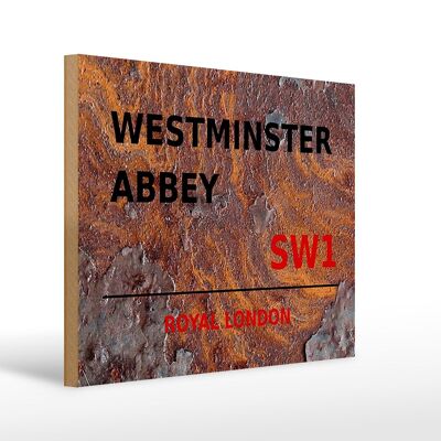 Holzschild London 40x30cm Royal Westminster Abbey SW1 Rost