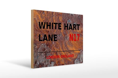 Holzschild London 40x30cm England White Hart Lane N17 Rost