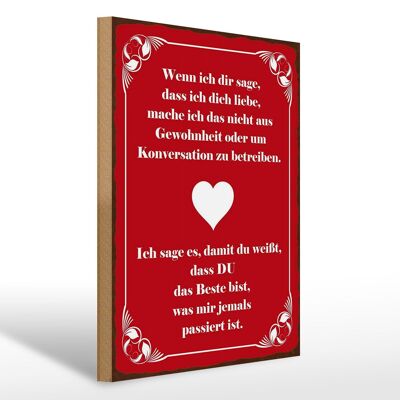 Holzschild Spruch 30x40cm wenn ich dir sage ich dich liebe