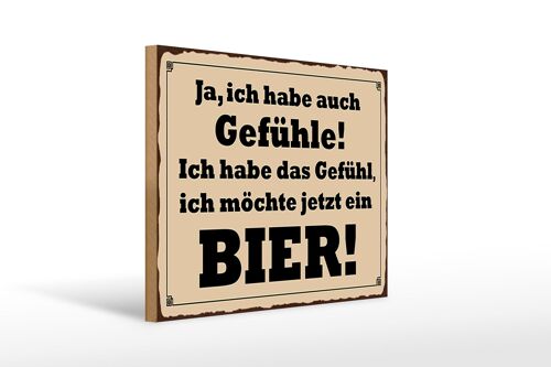 Holzschild Spruch 40x30cm habe Gefühl ich möchte ein Bier