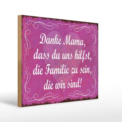 Holzschild Spruch 40x30cm Danke Mama dass du uns hilfst