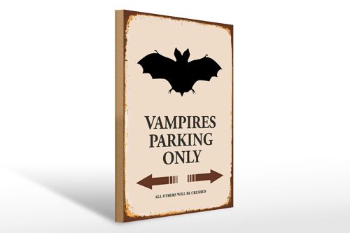 Holzschild Spruch 30x40cm Vampires Parking only all others