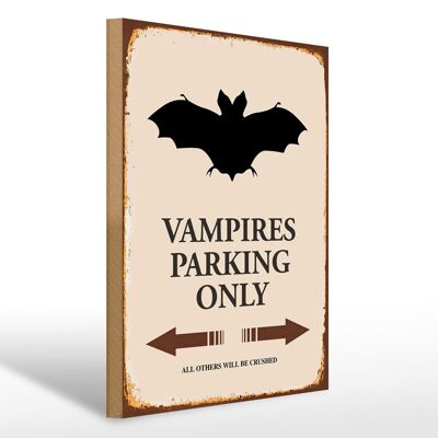 Holzschild Spruch 30x40cm Vampires Parking only all others