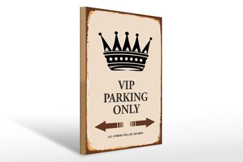 Panneau en bois indiquant 30x40cm Parking VIP uniquement pour tous les autres 1