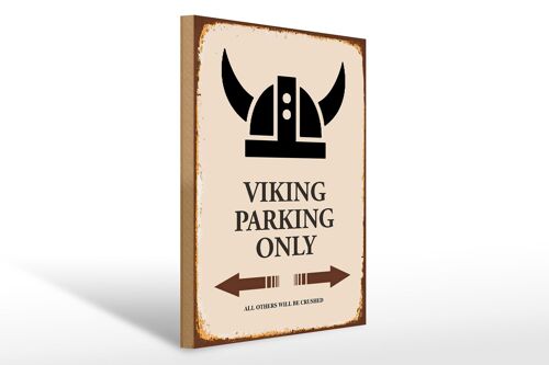 Holzschild Spruch 30x40cm Viking Parking only all others