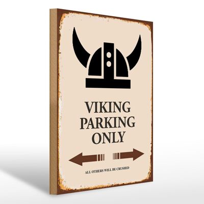 Holzschild Spruch 30x40cm Viking Parking only all others