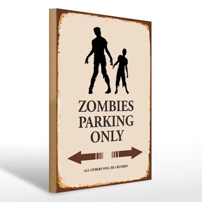 Cartello in legno con scritta 30x40 cm Zombies Parking only all other